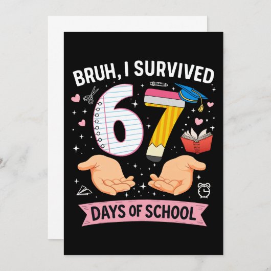 Bruh I survived 67 days of school 招待状 (正面/裏面)