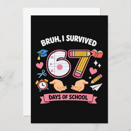 Bruh I survived 67 days of school 招待状 (正面/裏面)