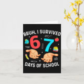 Bruh I Survived 67 Days Of School Funny Six Seven カード (黄色い花)