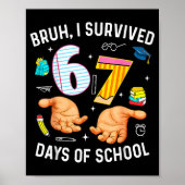 Bruh I Survived 67 Days Of School Funny Six Seven  ポスター (正面)