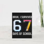 Bruh I Survived 67 Days Of School Six Seven Kids T カード (正面)