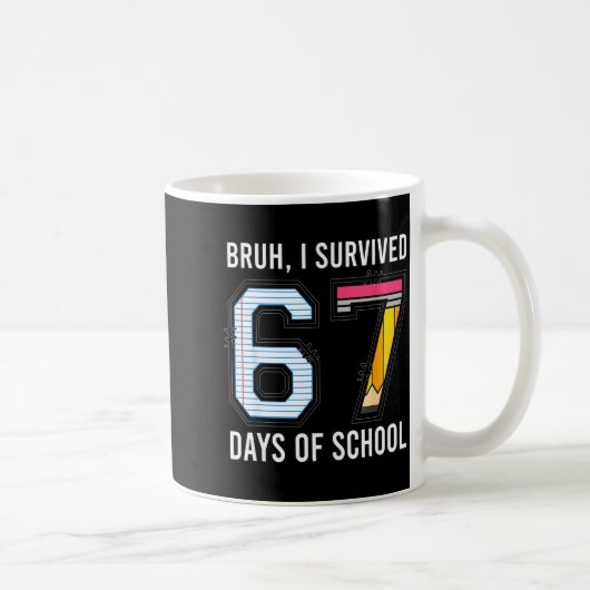 Bruh I Survived 67 Days Of School Six Seven Kids T コーヒーマグカップ (右)