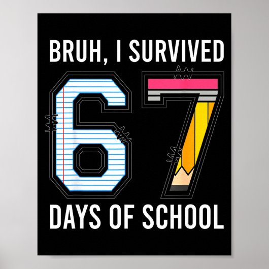 Bruh I Survived 67 Days Of School Six Seven Kids T ポスター (正面)