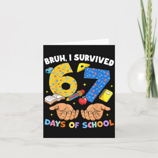 Bruh I Survived 67 Days Of School Six Seven Meme T カード (正面)