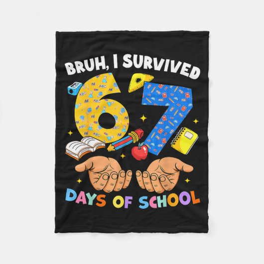 Bruh I Survived 67 Days Of School Six Seven Meme T フリースブランケット (正面)