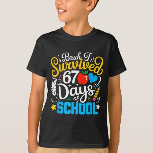 Bruh I Survived 67 Days Of School Six Seven Meme T Tシャツ (正面)