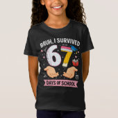Bruh I survived 67 days of school Tシャツ (正面)