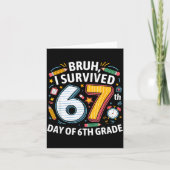 Bruh I Survived 67th Day Of 6th Grade 67 Meme Kid  カード (正面)