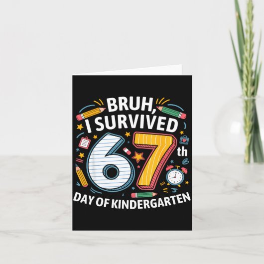 Bruh I Survived 67th Day Of Kindergarten 67 Meme K カード (正面)