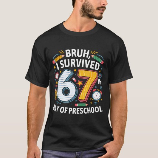 Bruh I Survived 67th Day Of Preschool 67 Meme Kids Tシャツ (正面)