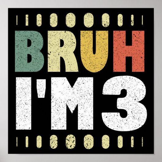 Bruh I'm 33歳の誕生日ヴィンテージおもしろいガール&ボーイ ポスター (正面)