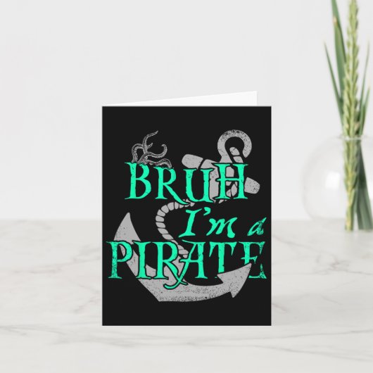 Bruh I'm A Pirate Funny Halloween Skeleton Costume カード (正面)