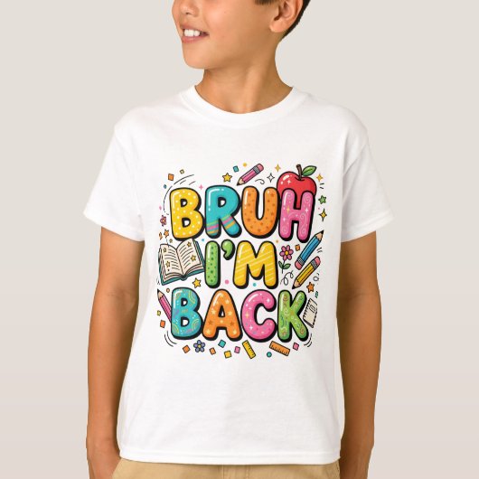 Bruh I'm Back Tシャツ | 楽しいレトロ スクールTシャツ (正面)