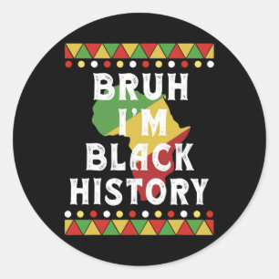 Bruh I'm Black History Month Black Teens Boys Kids ラウンドシール