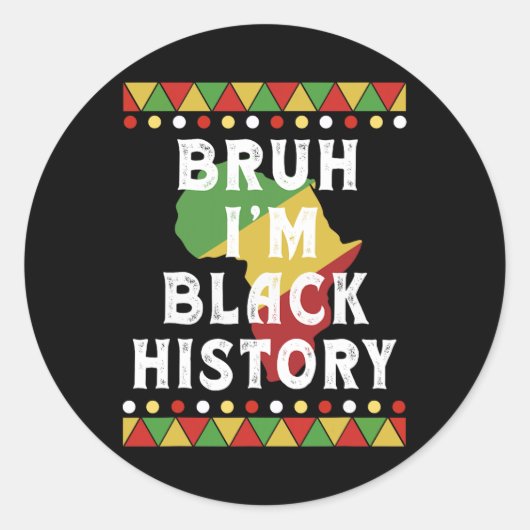 Bruh I'm Black History Month Black Teens Boys Kids ラウンドシール (正面)