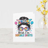 Bruh I'm Double Digits 10誕生日ガールMessy Bu カード (黄色い花)