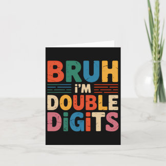 Bruh I'm Double Digits 10誕生日10歳B カード