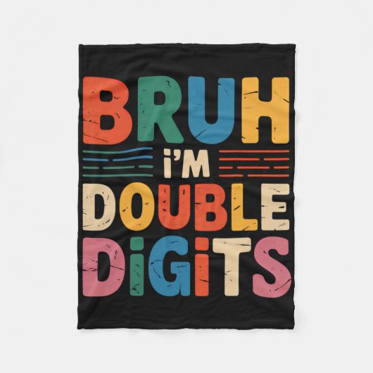 Bruh I'm Double Digits 10誕生日10歳B フリースブランケット (正面)