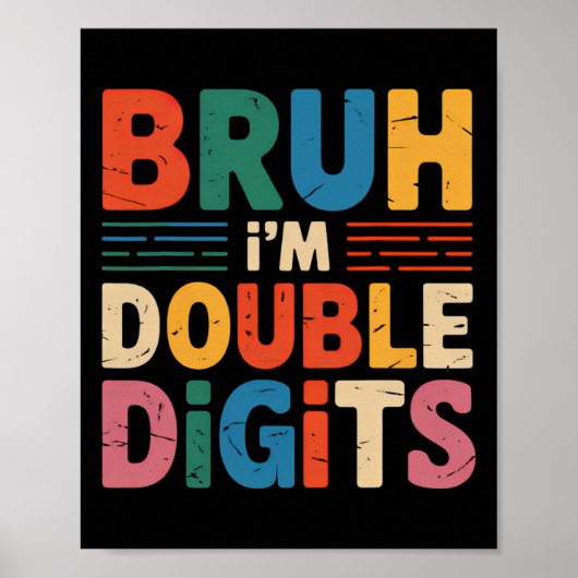 Bruh I'm Double Digits 10誕生日10歳B ポスター (正面)