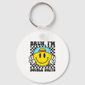 Bruh I'm Double Digits 10 Year Old Boy Birthday 10 キーホルダー (正面)