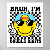 Bruh I'm Double Digits 10 Year Old Boy Birthday 10 ポスター (正面)