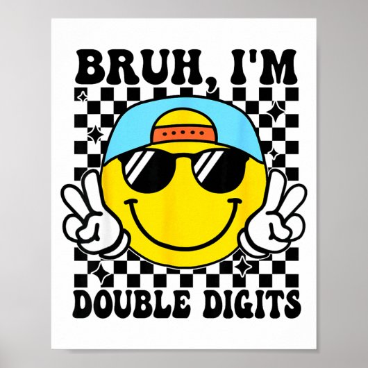 Bruh I'm Double Digits 10 Year Old Boy Birthday 10 ポスター (正面)