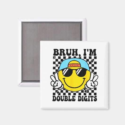 Bruh I'm Double Digits 10 Year Old Boy Birthday 10 マグネット (正面/裏面)