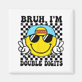Bruh I'm Double Digits 10 Year Old Boy Birthday 10 マグネット (正面)