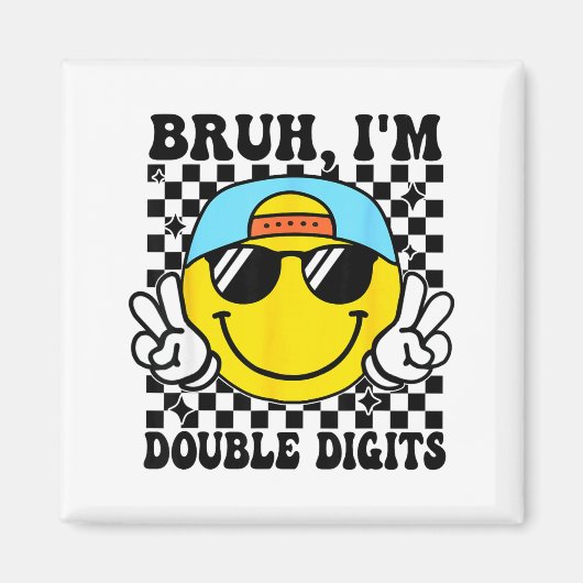 Bruh I'm Double Digits 10 Year Old Boy Birthday 10 マグネット (正面)