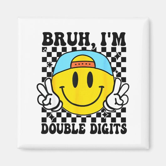 Bruh I'm Double Digits 10 Year Old Boy Birthday 10 マグネット (正面)