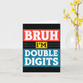 Bruh I'm Double Digits 10th Birthday 10 Year Old B カード (黄色い花)