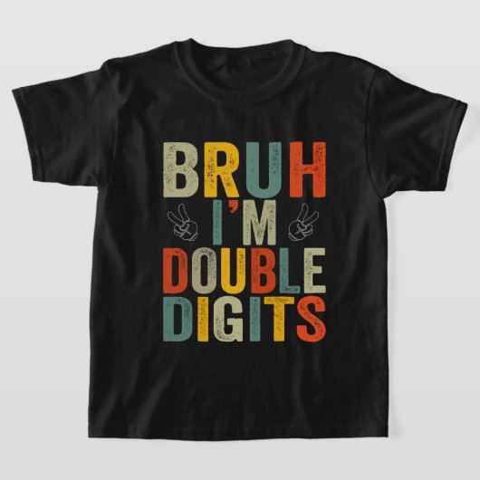 Bruh I'm Double Digits 10th Birthday Party Tシャツ (レイダウン)