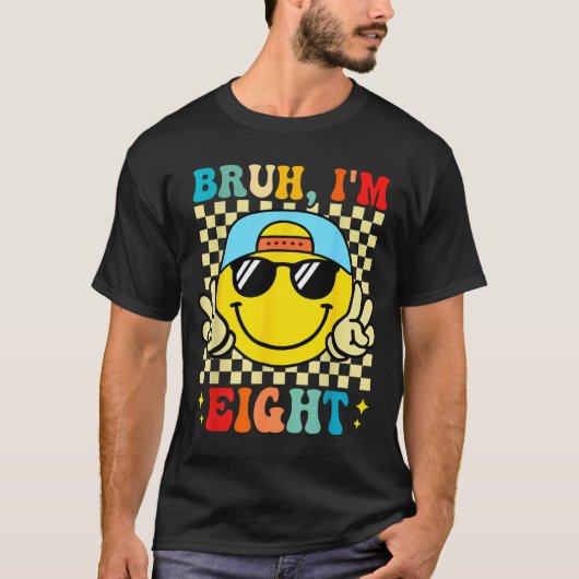 Bruh I'm Eight 8 8th Birthday Groovy Boys Girls 8 Tシャツ (正面)