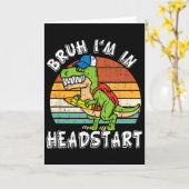 Bruh I'm In Headstart Dinosaur Ck To School Headst カード (黄色い花)