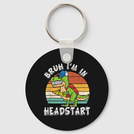 Bruh I'm In Headstart Dinosaur Ck To School Headst キーホルダー (正面)