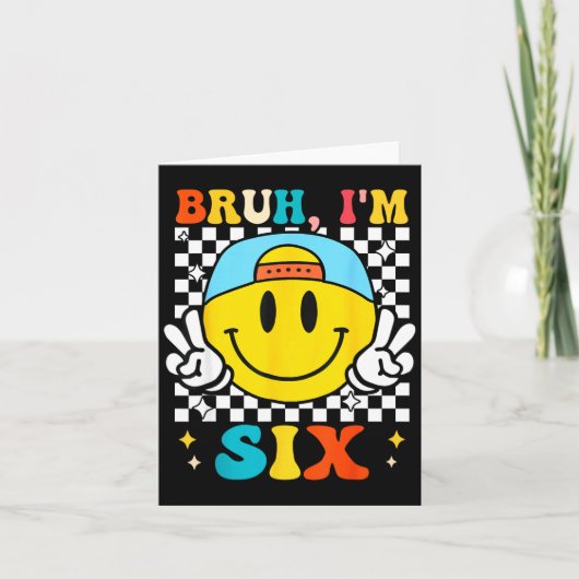 Bruh I'm Six 6 6th Birthday Groovy Boys Girls 6 Ye カード (正面)