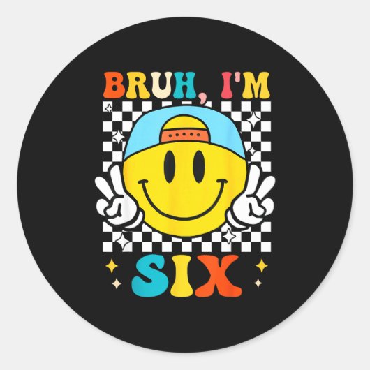 Bruh I'm Six 6 6th Birthday Groovy Boys Girls 6 Ye ラウンドシール (正面)