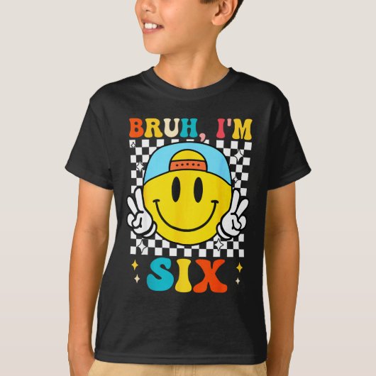 Bruh I'm Six 6 6th Birthday Groovy Boys Girls 6 Ye Tシャツ (正面)