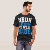 Bruh In April We Wear Blue Autism Awareness Men Tシャツ (正面フル)
