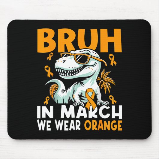 Bruh In March We Wear Orange Ms Multiple Sclerosis マウスパッド (正面)