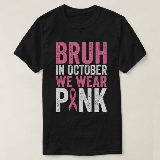 Bruh In October我々衣服ピンク乳がんアワレネ Tシャツ (デザイン正面)