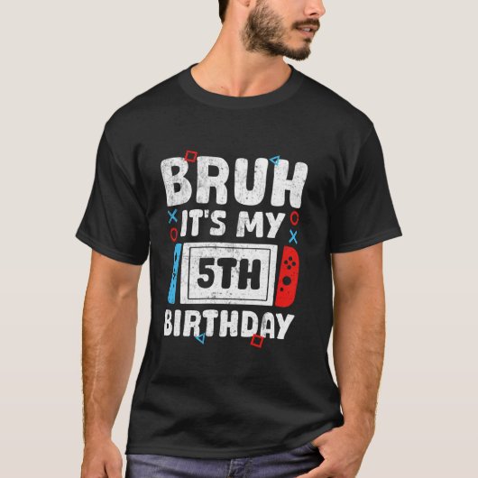 Bruh Itは私の5誕生日ビデオゲーム5歳B Tシャツ (正面)