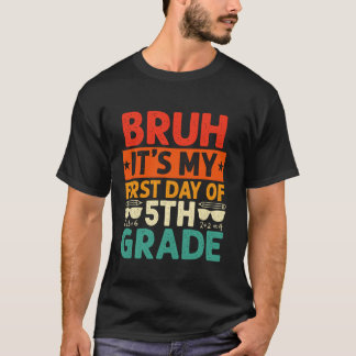 Bruh It私の5年生の最初の日の先生バックT Tシャツ