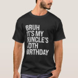 Bruh It is My Fungle s 40th Birthday おもしろい Hunk Ha Tシャツ<br><div class="desc">Bruh It is My Fungle s 40th Birthday Happy おもしろい Journey</div>