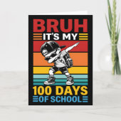 Bruh It’s My 100 Days of School Funny Student カード (正面)