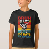 Bruh It’s My 100 Days of School Funny Student Tシャツ (正面)