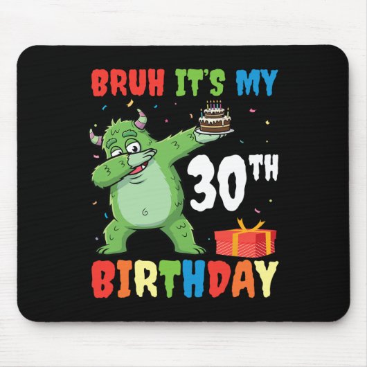 Bruh It’s My 30th Birthday Halloween Monster Dab P マウスパッド (正面)