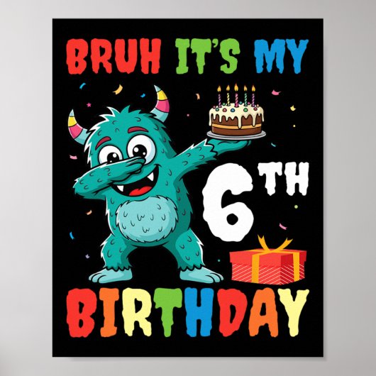 Bruh It’s My 6th Birthday Halloween Monster Dab Pa ポスター (正面)