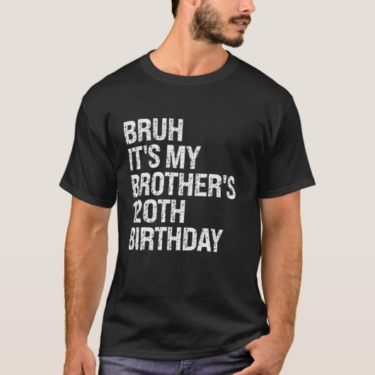 Bruh It s My Brother s 120th誕生日キングハッピーハC Tシャツ (正面)