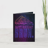Bruh It’s Your Birthday Neon Pizza Party カード (正面)
